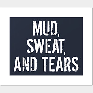 Mud Sweat and Tears Posters and Art